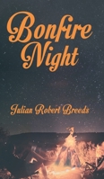 Bonfire Night 1528900170 Book Cover