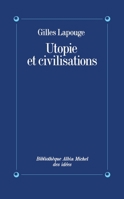 Utopie et civilisations 2226463003 Book Cover