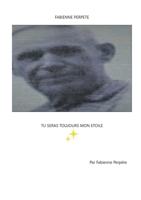 Tu seras toujours mon étoile (French Edition) 2322622192 Book Cover