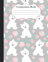 Composition Book: Westie Puppy Dog 8.5x11 journal notebook wide ruled for girls women 1692503243 Book Cover