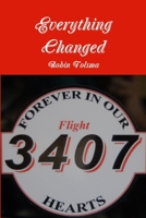 Everything Changed: Flight 3407 145838442X Book Cover
