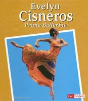 Evelyn Cisneros: Prima Ballerina (Fact Finders) 0736864164 Book Cover