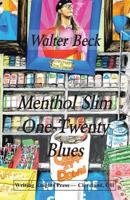 Menthol Slim One-Twenty Blues 1495335631 Book Cover