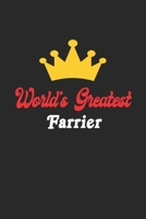 World's Greatest Farrier Notebook - Funny Farrier Journal Gift: Future Farrier Student Lined Notebook / Journal Gift, 120 Pages, 6x9, Soft Cover, Matte Finish 1652188207 Book Cover