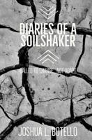 Diaries Of A Soilshaker: Called To Change...Not Adapt 198498277X Book Cover