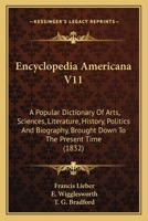 Encyclopedia Americana V11: A Popular Dictionary Of Arts, Sciences, Literature, History, Politics And Biography, Brought Down To The Present Time 1436834740 Book Cover