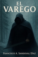 El Varego (Spanish Edition) B0F7Y1BG34 Book Cover