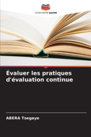 Évaluer les pratiques d'évaluation continue (French Edition) 6207953525 Book Cover
