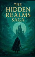 The Hidden Realms Saga B0FLZ45LWR Book Cover