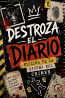 Destroza el Diario Edición de la Escena del Crimen (Spanish Edition) B0GQPXXQ2G Book Cover