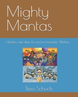 Mighty Mantas: Helden auf dem Eis und in fremden Welten (German Edition) B0FDBYZW82 Book Cover