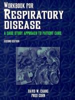 Workbook for Respiratory Disease: A Case Study Approach to Patient Care 0803601565 Book Cover