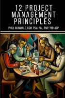 12 Principles of Project Management: The Time Machine Tale (A PMP(R) and CAPM 1934579254 Book Cover