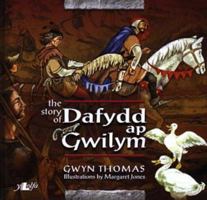 The Story of Dafydd Ap Gwilym 0862437121 Book Cover