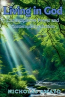 Living in God: Contemplative Prayer and Contemplative Action 1639502564 Book Cover