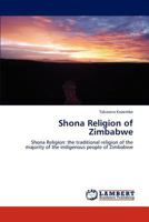 Shona Religion of Zimbabwe 3848435896 Book Cover