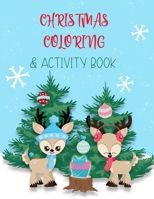 Christmas Coloring & Activity Book: Hours of Fun with Pages to Color, Connect the Dots, Word Puzzles, Copy the Picture and Mazes B08MSNJ2YF Book Cover