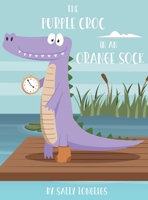 The Purple Croc In An Orange Sock B0BW25QFP2 Book Cover