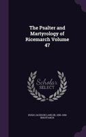 The Psalter and Martyrology of Ricemarch 1347247955 Book Cover