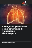 L'ecografia polmonare come strumento di valutazione fisioterapica 6207321197 Book Cover
