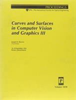 Curves and Surfaces in Computer Vision and Graphics III (Proceedings of S P I E) 0819410314 Book Cover