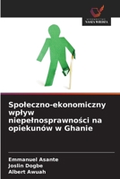 Spoleczno-ekonomiczny wplyw niepelnosprawnosci na opiekunów w Ghanie (Polish Edition) 6209790194 Book Cover