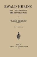 Ewald Hering: Ein Gedenkwort Der Psychophysik 3642471927 Book Cover