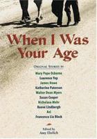 When I Was Your Age, Volume One: Original Stories About Growing Up (When I Was Your Age) 1564023060 Book Cover