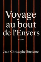 Voyage au bout de l'Envers (French Edition) B0GF1JS7SV Book Cover