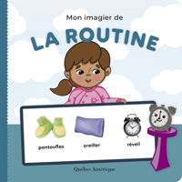 Mon imagier de la routine (Bébé futé, 2) 2764440677 Book Cover