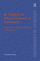 Re-Thinking the Political Economy of Punishment: Perspectives on Post-Fordism and Penal Politics 1138253952 Book Cover