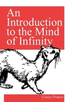 An Introduction to the Mind of Infinity B0GH68V5MM Book Cover