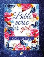 Bible Verse for Girls: A Coloring Book with Motivational and Inspirational Verse from Scripture for Girls Ages 8-12 1915100690 Book Cover