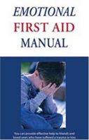 The Emotional First Aid Manual 1929830157 Book Cover