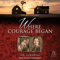 Where Courage Began: Velma's Story B0DSY881MB Book Cover