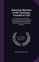Historical Sketches of Old Vincennes, Founded in 1732; 1148356371 Book Cover