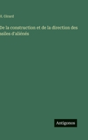 De la construction et de la direction des asiles d'aliénés (French Edition) 356301969X Book Cover