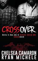 Crossover (Devil's Due MC) (Vipers Creed MC) 1539343340 Book Cover