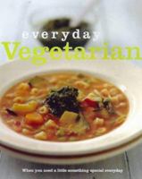 Everyday Vegetarian 1740452127 Book Cover
