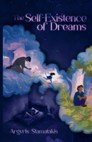 The Self-Existence of Dreams 618880972X Book Cover