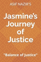 Jasmine’s Journey of Justice: Balance of Justice B0CNX4X79B Book Cover