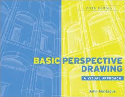 Basic Perspective Drawing: A Visual Approach 0471292311 Book Cover