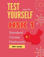 Test Yourself HSK 1 Standard Course Flashcards: Chinese proficiency mock test level 1 workbook 1097688011 Book Cover