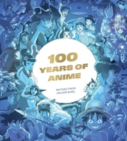 100 Years of Anime B0DV4N6FMJ Book Cover