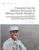 Financial Aid for Military Personnel & Military Family Members: 2017-19 Edition 0692967745 Book Cover