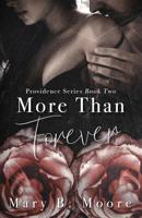 More Than Forever: Providence Series Book Two 1095188453 Book Cover
