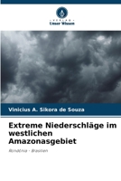 Extreme Niederschläge im westlichen Amazonasgebiet (German Edition) 6207715551 Book Cover
