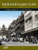 Wolverhampton: Photographic Memories 1859379702 Book Cover