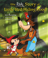 The Real Story of Little Red Riding Hood 1645436578 Book Cover