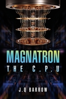 Magnatron The C.P.U B0CGXXHVMT Book Cover